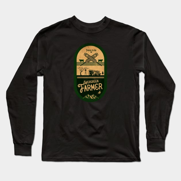 Evergreen Farmer Long Sleeve T-Shirt by CTShirts